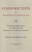 Cuneiform Texts in the Metropolitan Museum of Art Volume IV