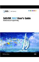 SAS/Or (R) 9.1.2 User's Guide: Mathematical Programming