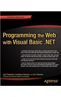 Programming the Web with Visual Basic .Net