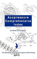 Acupressure Comprehensive Index and the Stressaway Acupressure Program of Self Healing