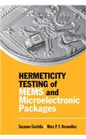 Hermeticity Testing of MEMS and Microelectronic Packages (Integrated Microsystems)