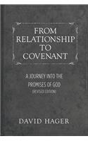 From Relationship to Covenant: A Journey Into the Promises of God (Revised Edition)