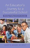 Educator's Journey to a Successful School