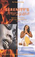Serenity's Struggles - Part 2 (Explicit Raw Uncut Version): Based on a True Story