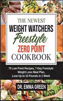 The Newest Weight Watchers Freestyle Zero Point Cookbook