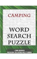 Camping WORD SEARCH PUZZLE +300 WORDS Medium To Extremely Hard: AND MANY MORE OTHER TOPICS, With Solutions, 8x11' 80 Pages, All Ages: Kids 7-10, Solvable Word Search Puzzles, Seniors And Adults.