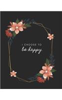 I choose to be happy