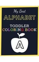 My Best Alphabet Toddler Coloring Book