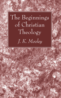 The Beginnings of Christian Theology