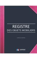Registre des Objets Mobiliers - Conforme au code pénal