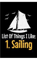 List Of Things I Like 1.Sailing