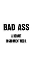 Bad Ass Aircraft Instrument Mech.