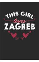 This girl loves Zagreb: 6x9 - notebook - lined - hometown
