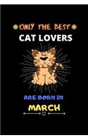 Only The Best Cat Lovers Are Born In March