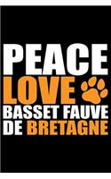 Peace Love Basset Fauve de Bretagne