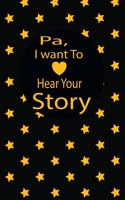 pa, I want to hear your story