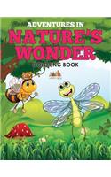 Adventures in Nature's Wonder Coloring Book