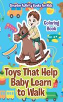 Toys That Help Baby Learn to Walk Coloring Book