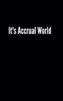 It's Accrual World