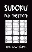Sudoku Für Einsteiger Band 4 200 Rätsel: Puzzle Rätsel Heft, 9x9, 2 Rätsel pro Seite