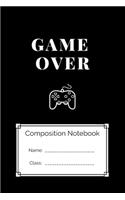 Composition Notebook Game Over