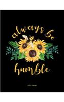 Always Be Humble 2020 Planner