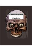 Composition Notebook Wide Ruled: Skull Notebook - Day of the Dead Mexican- Fun Gift for School or Work, Teachers & Students - Halloween Notes Edition