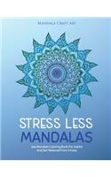 Stress Less Mandalas