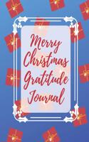 Merry Christmas: Journal For a Daily Gratitude, Mood, Reflection, Mental Health, Perfect Gift For Kids And Adults, Self Help (110 Pages, 8.5 x 11)