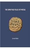 The Umayyad Fulus of Mosul