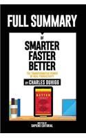Full Summary of Smarter Faster Better: The Transformative Power of Real Productivity - By Charles Duhigg