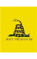 Don't Tread on Me (The Gadsden Flag) Notebook/Journal