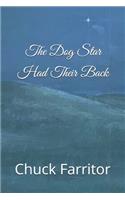 The Dog Star Had Their Back