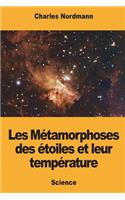 Les Métamorphoses des étoiles et leur température