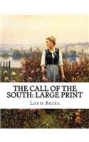 The Call Of The South: Large Print