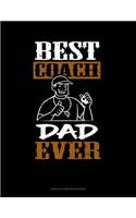 Best Coach Dad Ever