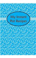 My Instant Pot Recipes