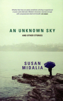 Unknown Sky: And Other Stories