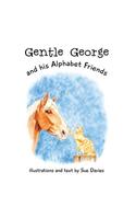 Gentle George and his Alphabet Friends