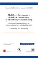 Multilevel Governance - From Local Communities to a True European Community