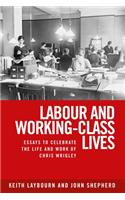 Labour and Working-Class Lives