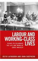 Labour and Working-Class Lives