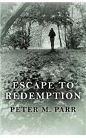 Escape to Redemption