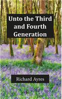 Unto the Third and Fourth Generation