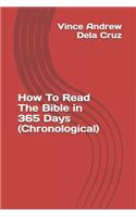 How To Read The Bible in 365 Days (Chronological)