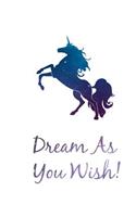 Dream as You Wish
