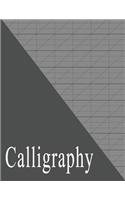 Beginners Calligraphy Workbook: Slanted Practice Grid Paper - Gray(1 Calligraphy Pad & Paper)