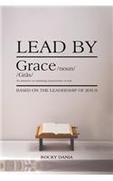 Lead By Grace