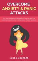 Overcome Anxiety & Panic Attacks