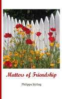 Matters of Friendship